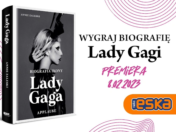 Konkurs Wygraj biografię Lady Gagi