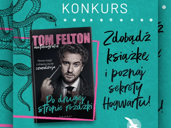 Konkurs Filmweb Tom Felton. Autobiografia.