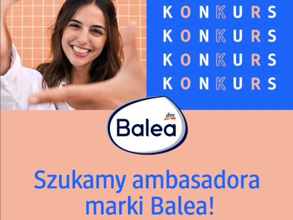 Konkurs Na Ambasadora Marki Balea