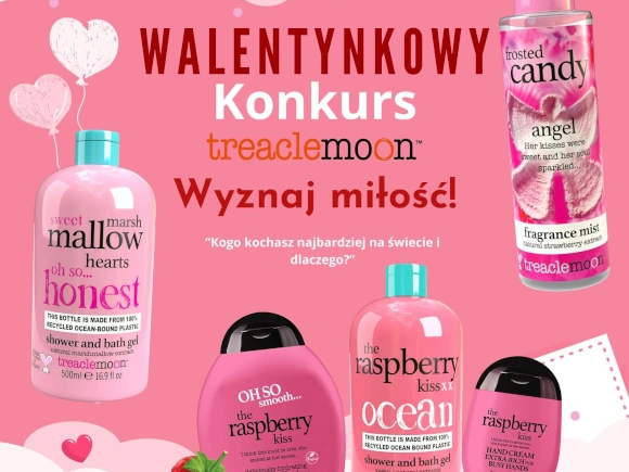 Konkurs Treaclemoon Wyznaj miłość