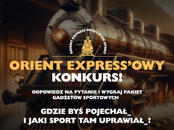 konkurs-orient-ekspressowy-medicover Konkurs Medicover Sport Orient Express