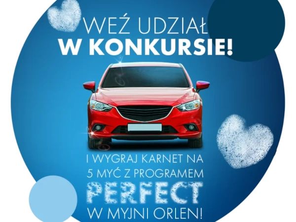 Konkurs Umyj auto w myjni ORLEN