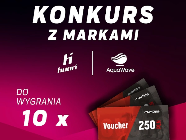 Konkurs Z markami Huari x AquaWave