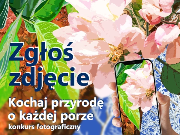 Konkurs fotograficzny Kochaj przyrodę o każdej porze