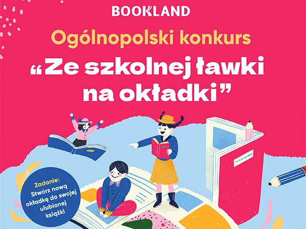 Konkurs Bookland Ze szkolnej ławki na okładki
