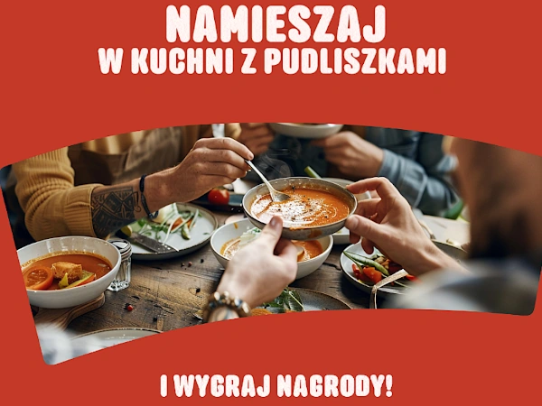 Konkurs w Kaufland Namieszaj w kuchni z Pudliszkami