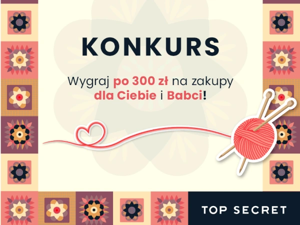 Konkurs Top Secret Zakupy dla Babci
