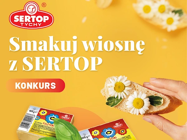 Konkurs kreatywny Smakuj wiosnę z Sertop