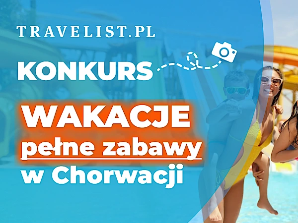 Konkurs Travelist Wakacje pełne zabawy