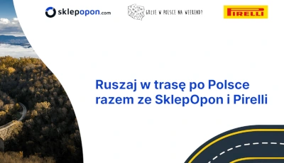 Gdzie w Polsce na weekend? Konkurs SklepOpon oraz Pirelli baner mobile