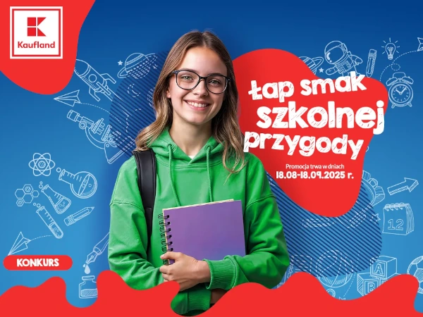 Konkurs Kaufland Łap smak szkolnej przygody