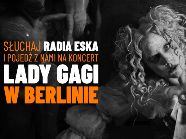 Konkurs ESKA Lady Gaga w Berlinie