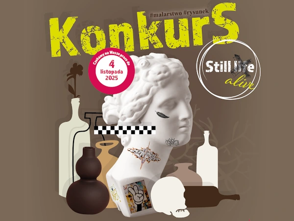 Konkurs plastyczny Still Alive