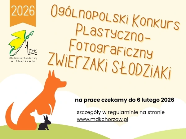 Konkurs plastyczno-fotograficzny Zwierzaki-słodziaki 2026