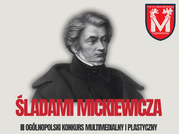 III Konkurs multimedialny i plastyczny Śladami Mickiewicza