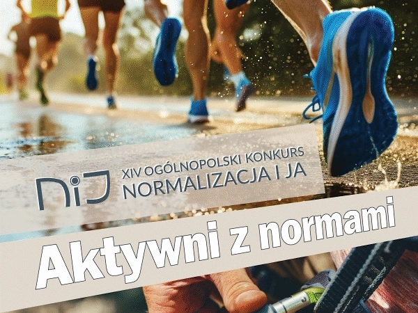 XIV Konkurs Normalizacja i ja - Aktywni z normami