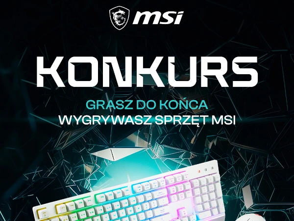 Konkurs MSI na Facebooku Gramy do końca