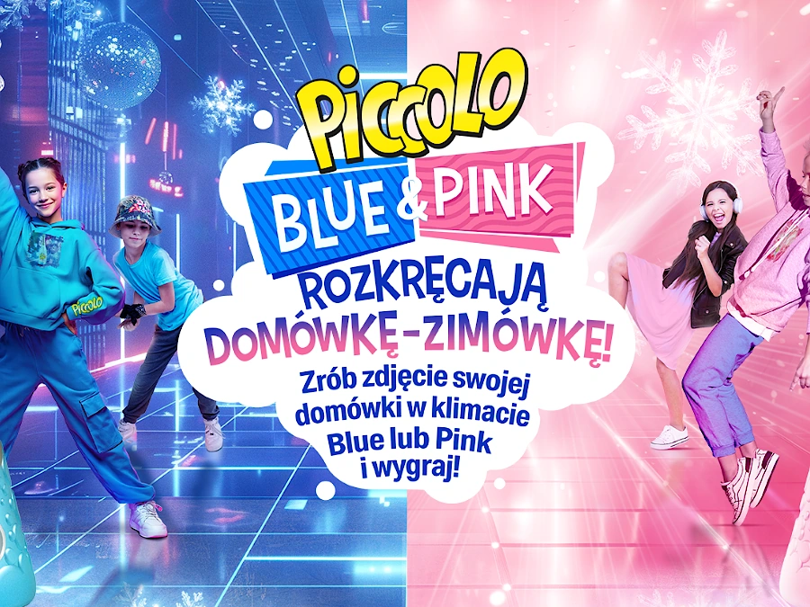 konkurs-piccolo-blue-pink-rozkrecaja-impreze Konkurs Piccolo blue i pink rozkręcają domówkę