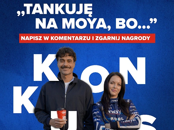 Konkurs na Instagramie tankuję na Moya bo...