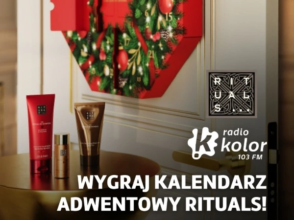 Konkurs Radia Kolor Kalendarz Adwentowy Rituals