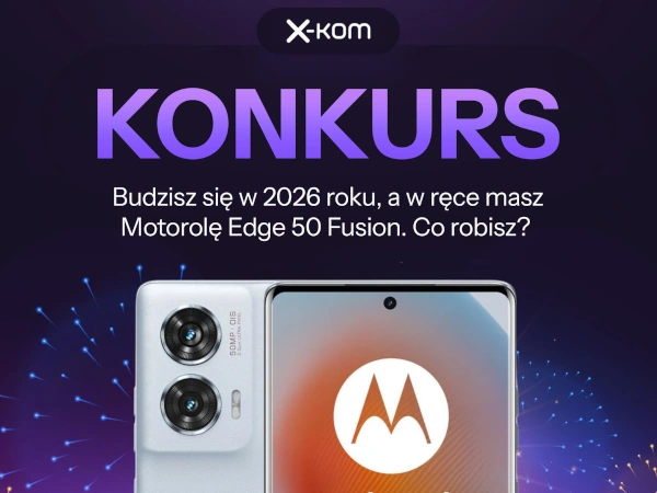 Konkurs x-kom na Facebooku Motorola Edge 50 Fusion