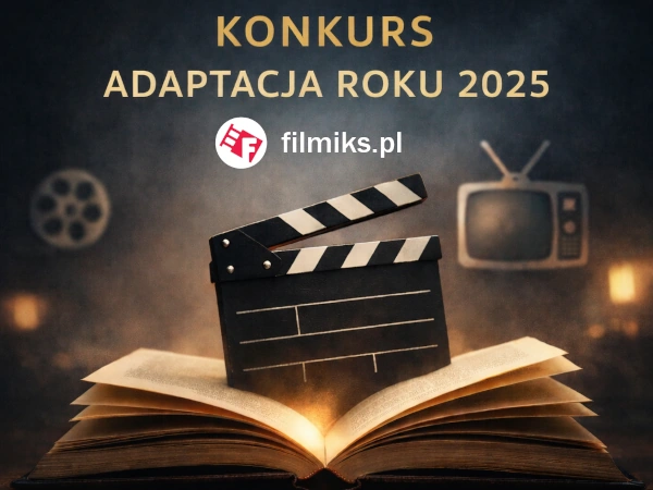 Konkurs Filmiks Adaptacja roku 2025