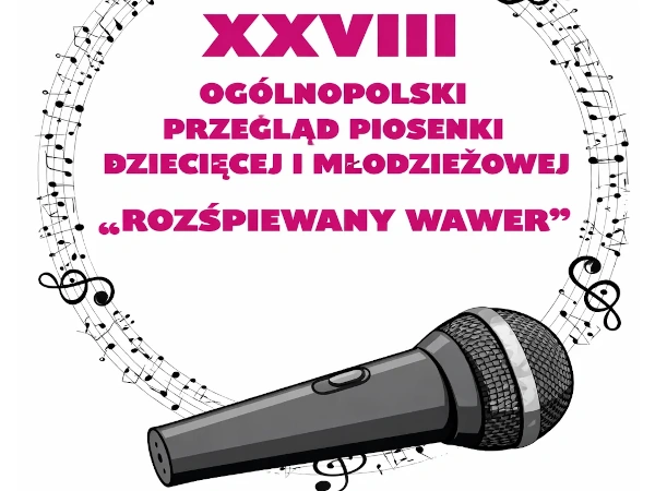 XVIII Przegląd Piosenki Dziecięcej i Młodzieżowej Rozśpiewany Wawer