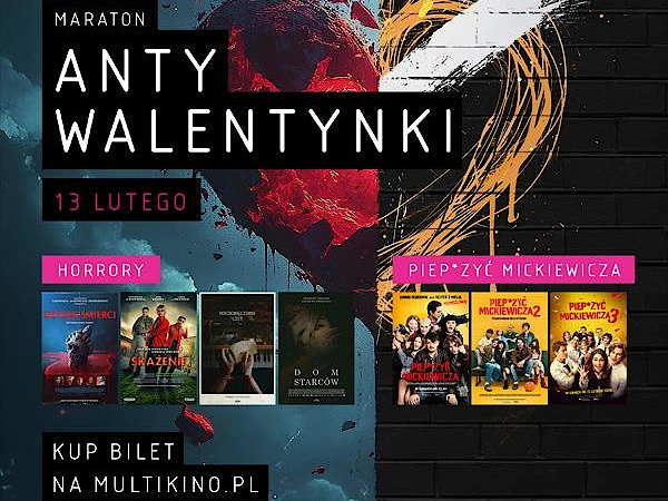 Konkurs Filmiks Maraton Antywalentynkowy w Multikinie