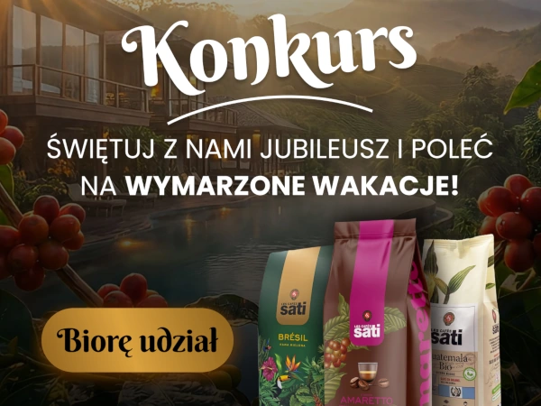 Konkurs Cafe Sati 100 lat wspólnej pasji!