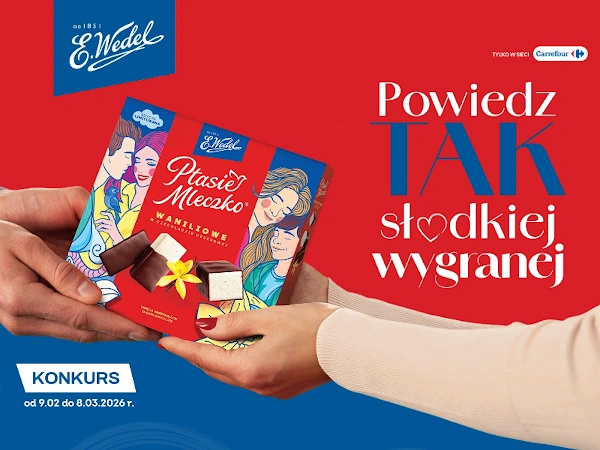 Konkurs E.Wedel w Carrefour Powiedz tak