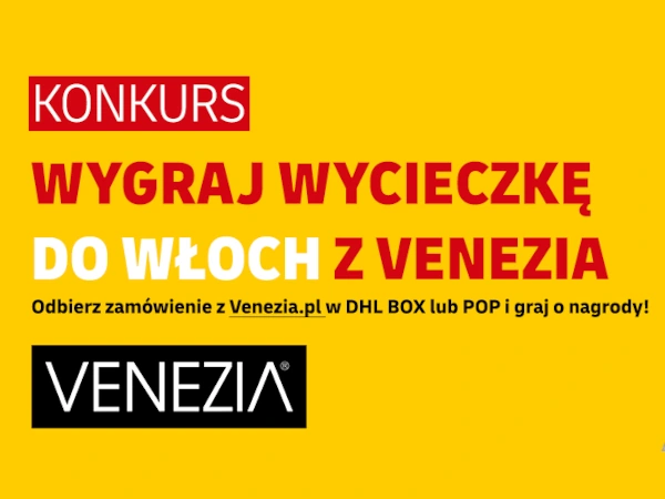 Konkurs „Venezia z DHL BOX – wygraj wycieczkę do Włoch”