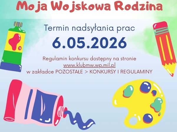 Konkurs plastyczny Moja Wojskowa Rodzina