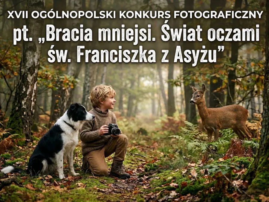 XVII Konkurs Bracia mniejsi. Świat oczami św. Franciszka z Asyżu