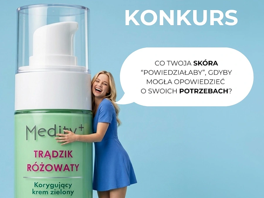 Konkurs Medity+ Co powiedziałaby Twoja skóra