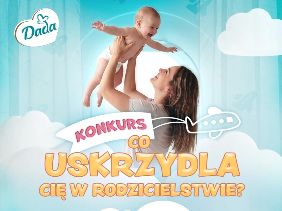 Konkurs Dada na Instagramie Co uskrzydla Cię z rodzicielstwie?