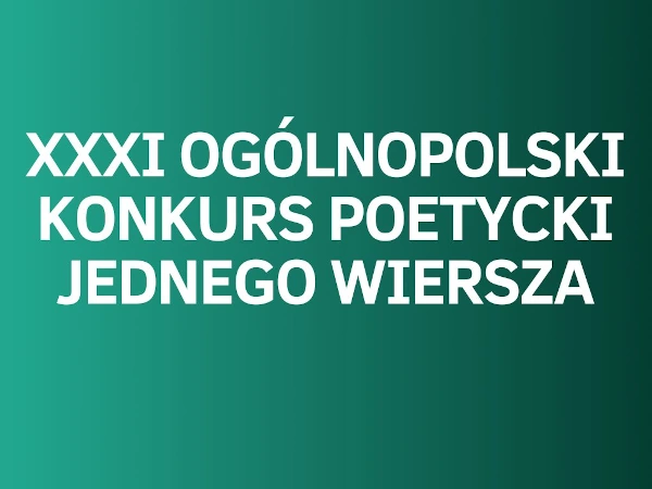 XXX Konkurs poetycki Jednego Wiersza