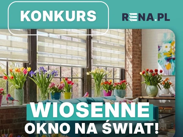Konkurs Rena Wiosenne okno na świat