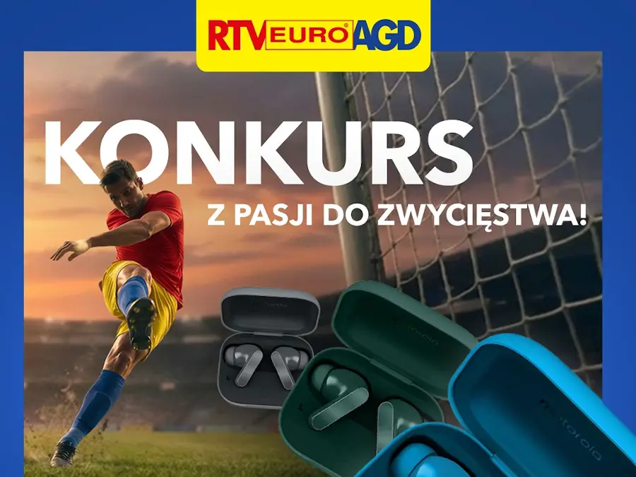 Konkurs RTV Euro AGD﻿ Twoja pasja do piłki nożnej